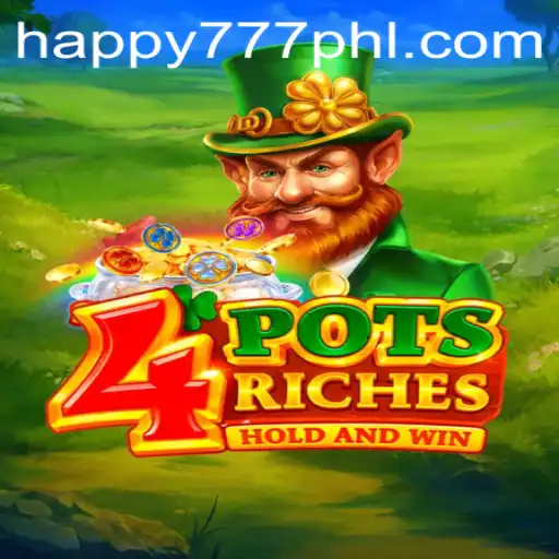 Experience Ultimate Thrill with 4PotsRiches: Enter Happy777