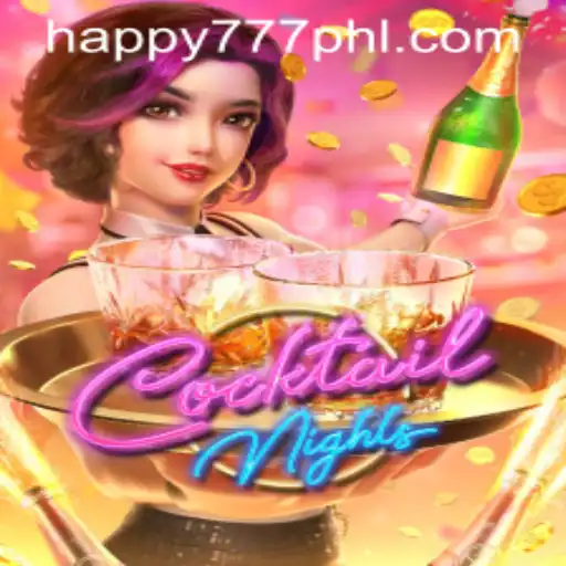 CocktailNights: Dive into the World of Excitement with Happy777